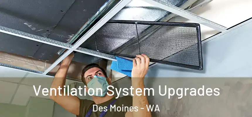  Ventilation System Upgrades Des Moines - WA
